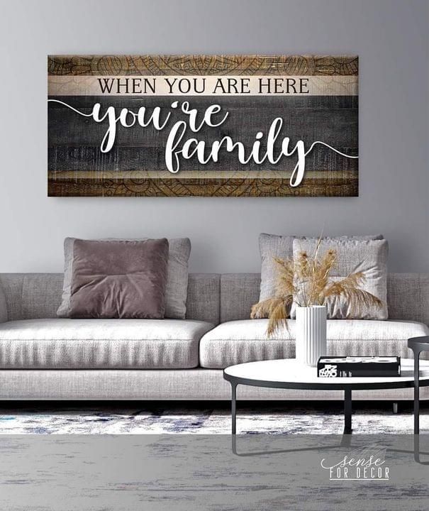 When You’re here you’re family home decor poster canvas