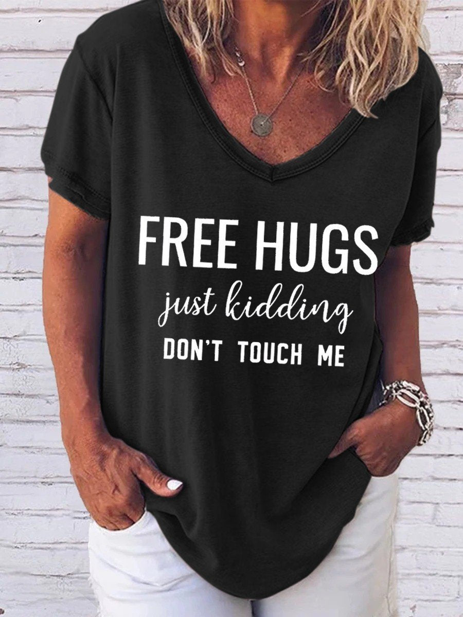 Women Free Hugs Just Kidding Don’T Touch Me Sarcastic Funny V-Neck T-Shirt