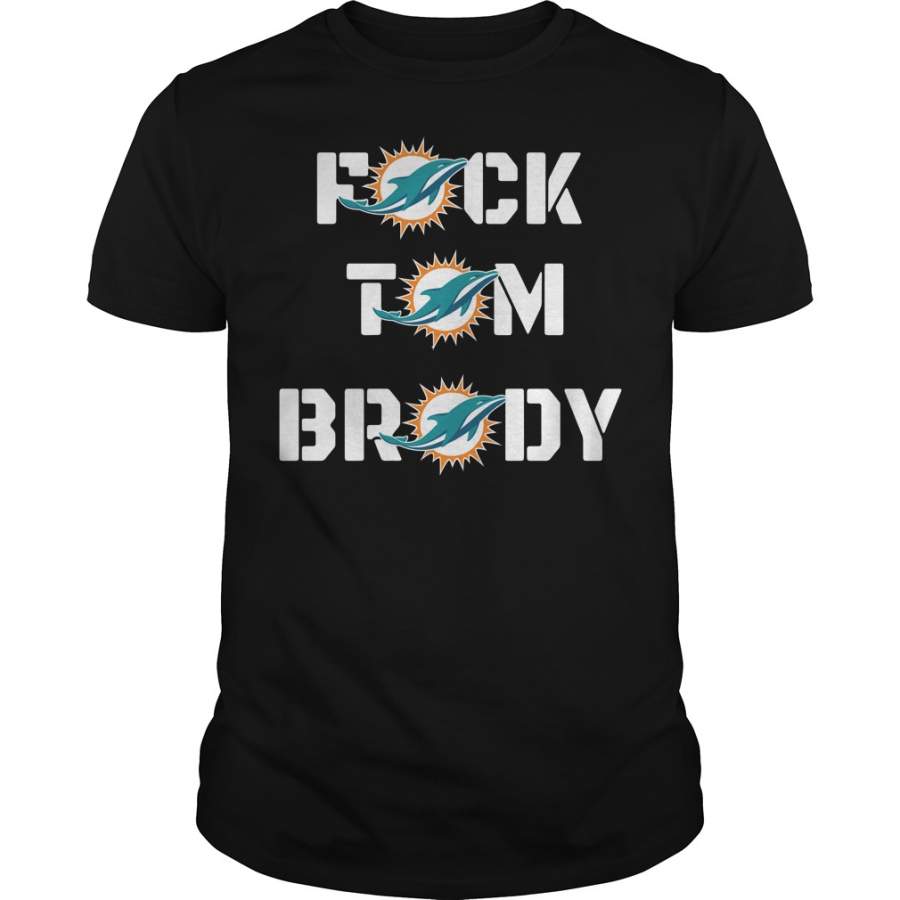 Miami Dolphins fuck Tom Brady T-Shirt