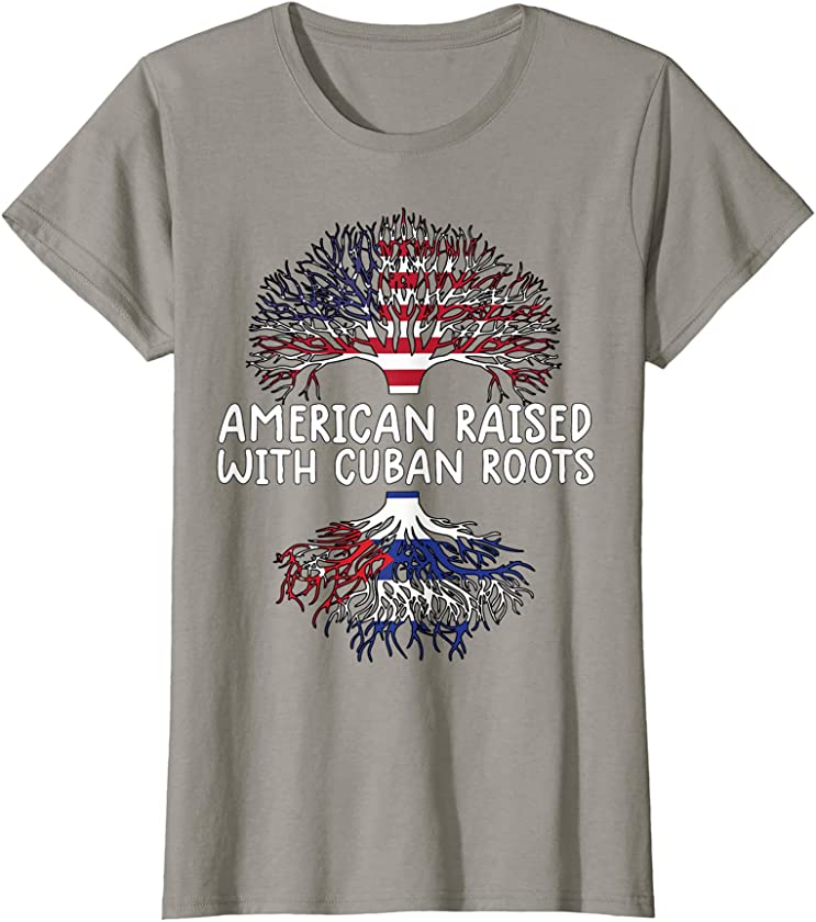 Womens american raised with cuban roots shirt cuba flag tee women T-Shirt