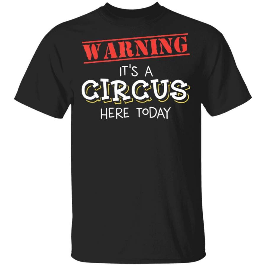 Warning Its A Circus Here Today Carnival Birthday Party Coffee Mug Unisex Men Women Tshirt