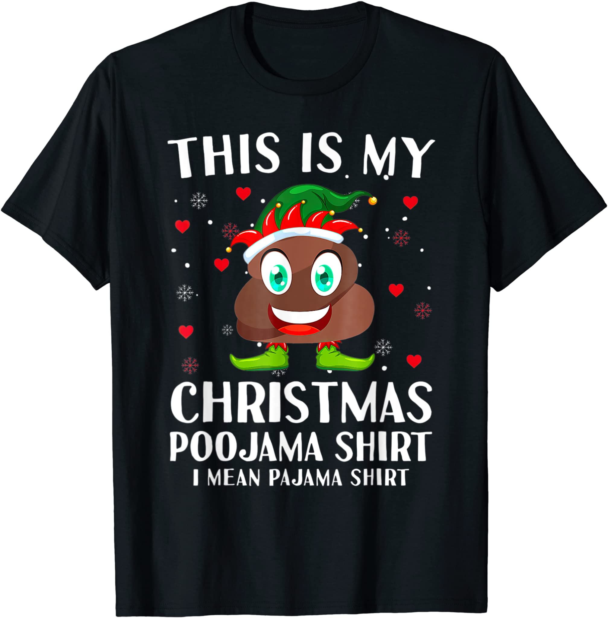 Elf Poop Pajama This Is My Christmas Poojama T-Shirt