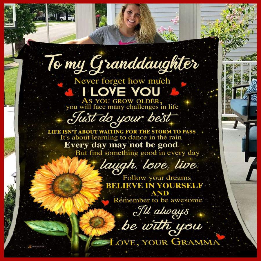 Gramma Giving Granddaughter Blanket Never Forget How Much I Love You