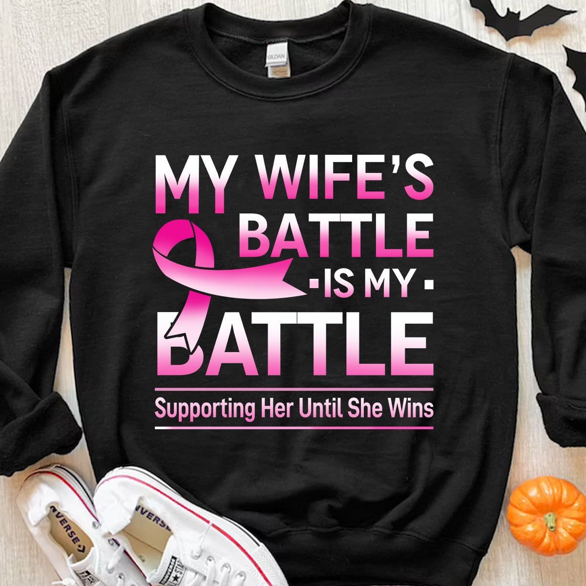 My Wife’S Battle Is My Battle Breast Cancer Shirts