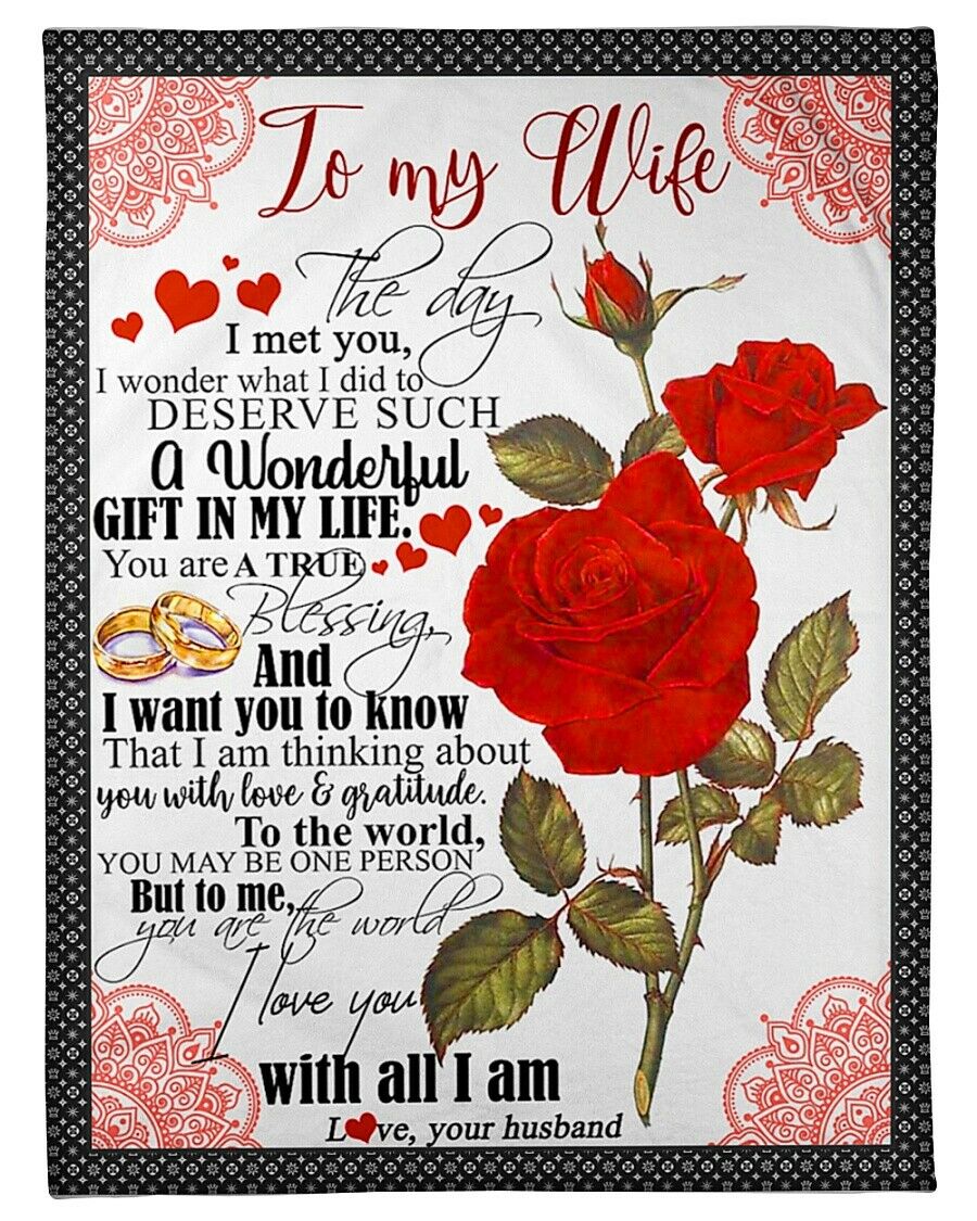 To My Wife I Love You With All I Am, Roses Fleece Blanket For Valentine’S Day, Love From Husband Home Decor Bedding Couch Sofa Soft And Comfy Cozy