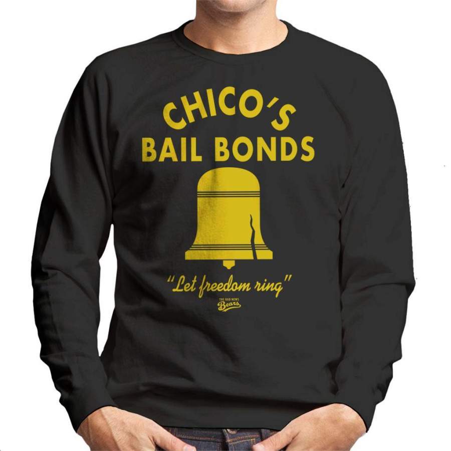 Bad News Bears Chicos Bail Bonds Men’s Sweatshirt