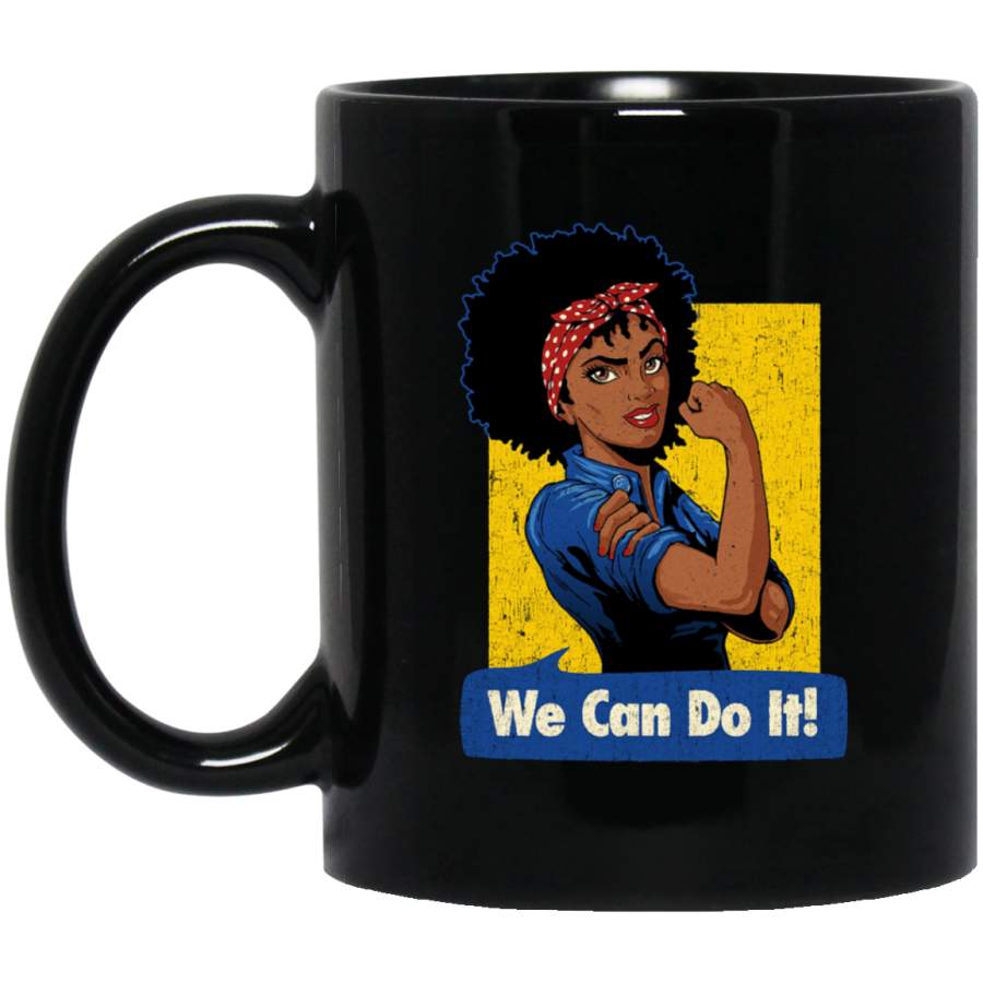 African American Coffee Mug We Can Do It Strong Black Women Wear Hippie Ribbon 11oz – 15oz Black Mug