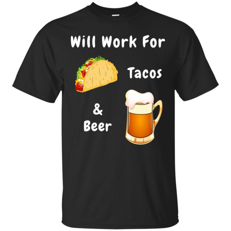 Will Work For Tacos Beer Graphic Adult Tshirt Gag Gift Qg8 Black Ment-shirt