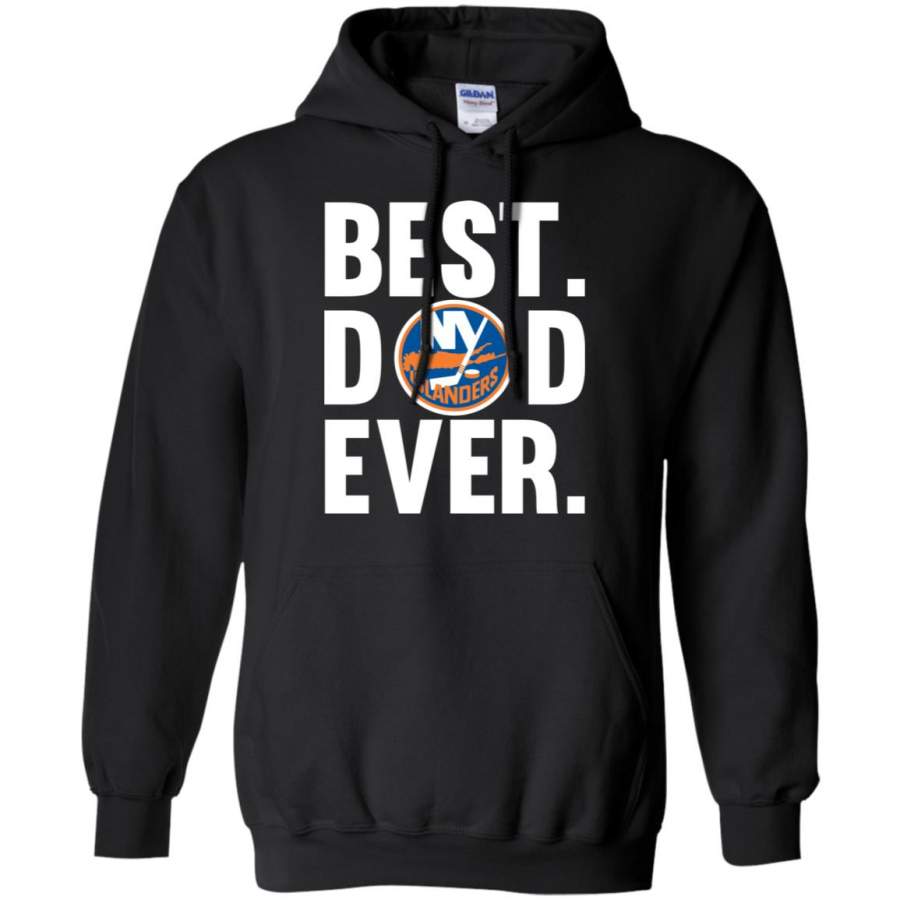 Best Dad Ever New York Islanders shirt Father Day Hoodie – Moano Store