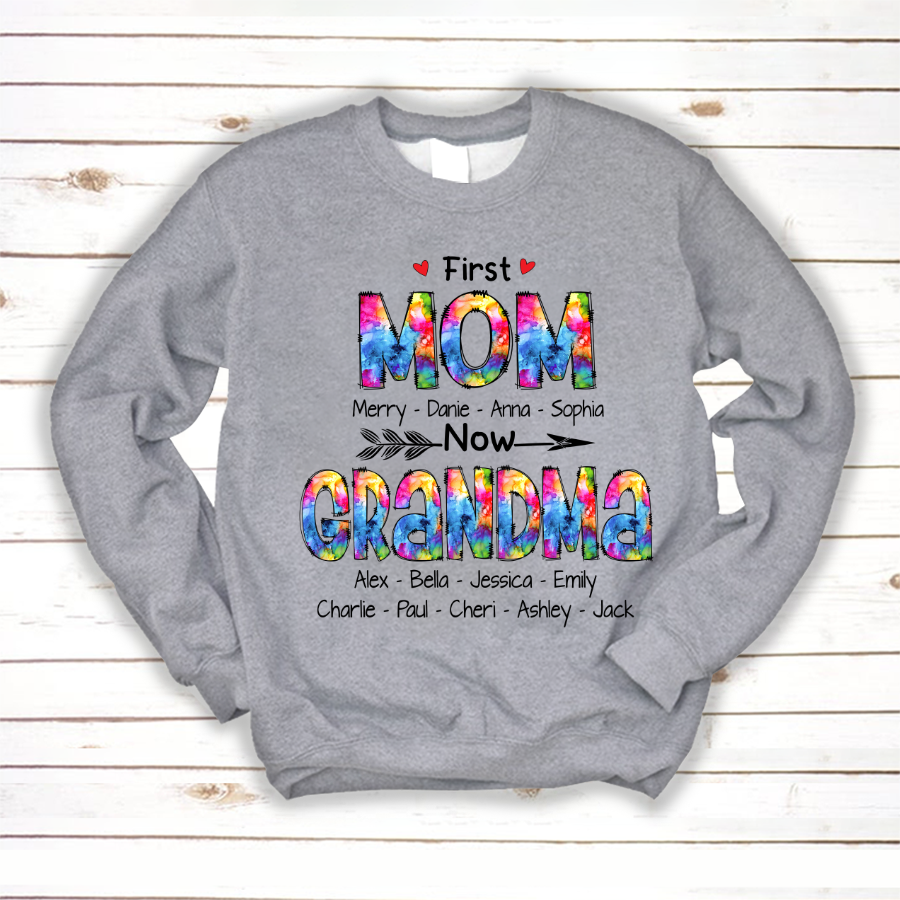 First Mom Now Grandma Colorful Sweatshirt