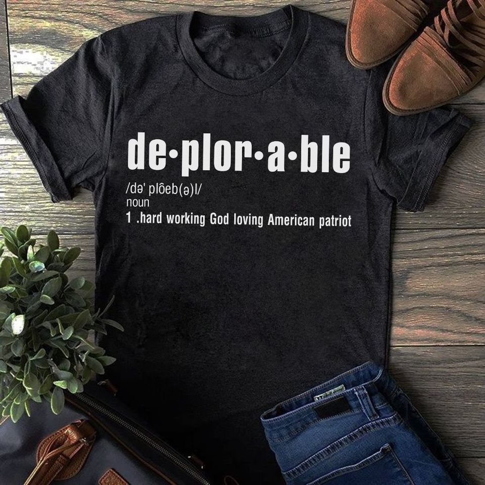 Deplorable Definition Gift Standard/Premium T-Shirt