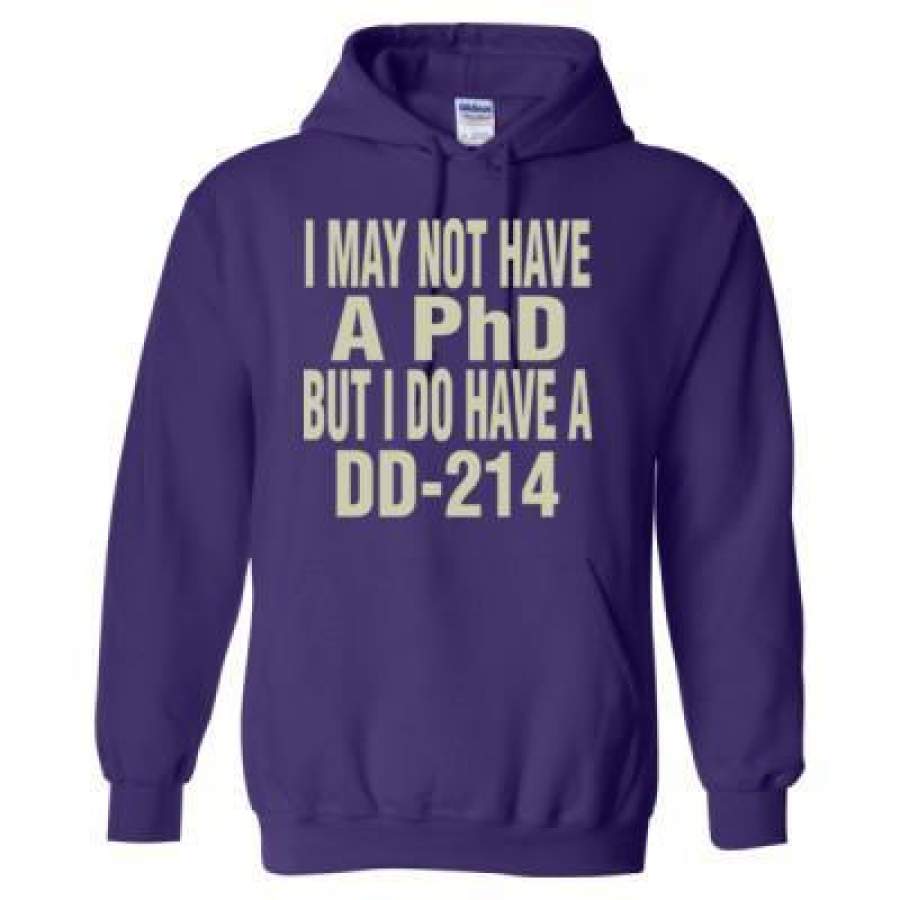 AGR Veteran I May Not Have A Phd But I Do Have A DD 214 – Heavy Blend™ Hooded Sweatshirt