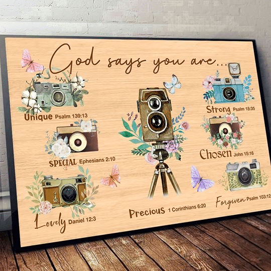 Camera God Says You Are Unique Special Lovely Precious Strong Chosen Forgiven Home Living Room Wall Decor Horizontal Poster Canvas