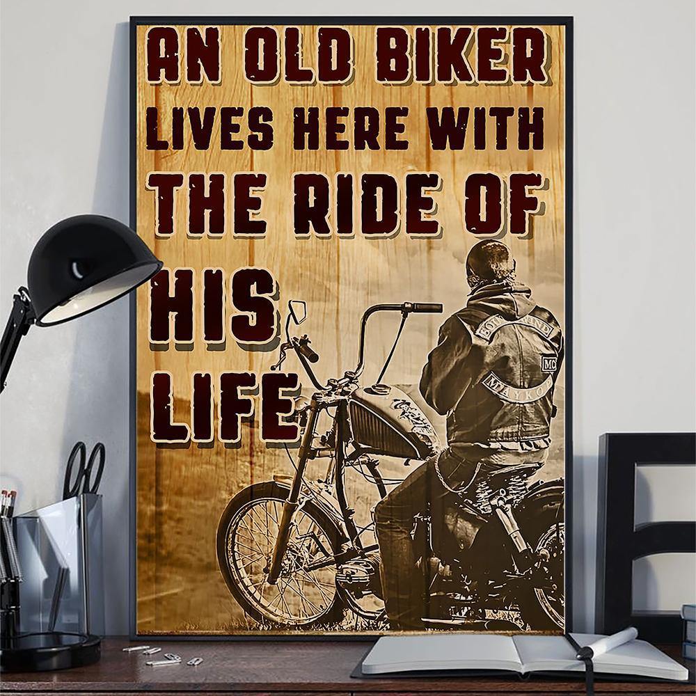 An Old Biker Lives Here With The Ride Of His Life Poster Vintage Wall Art Decor Biker Gift