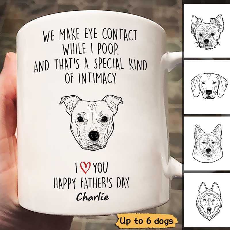 We Make Eye Contact Peeking Dogs Father‘S Day Gift Dog Dad Personalized Mug