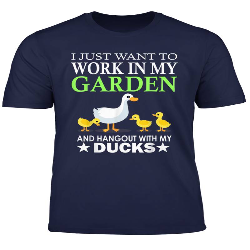 Work In My Garden And Hang Out With My Ducks Farm T Shirt