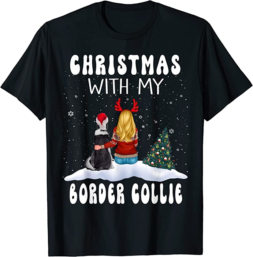 Christmas With My Border Collie Dog Puppy Funny Xmas T-Shirt