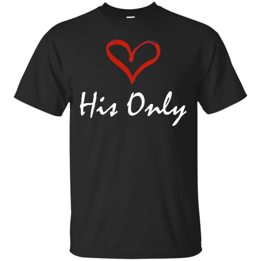 VALENTINES DAY COUPLE GAY LOVE – His OnLY Shirt T Shirt & Hoodie