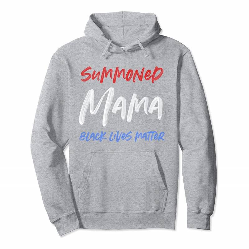 Summoned Mama Black Lives Matter Solidarity Wall Of Moms Pullover Hoodie, T-Shirt, Sweatshirt, Tank Top, Racerback, Dolman