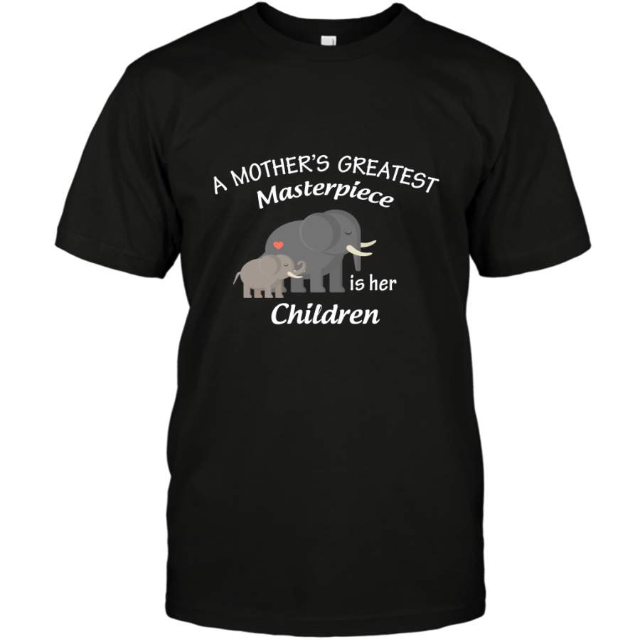 A Mothers Greatest Masterpiece Is Her Children Elephants Family Shirt