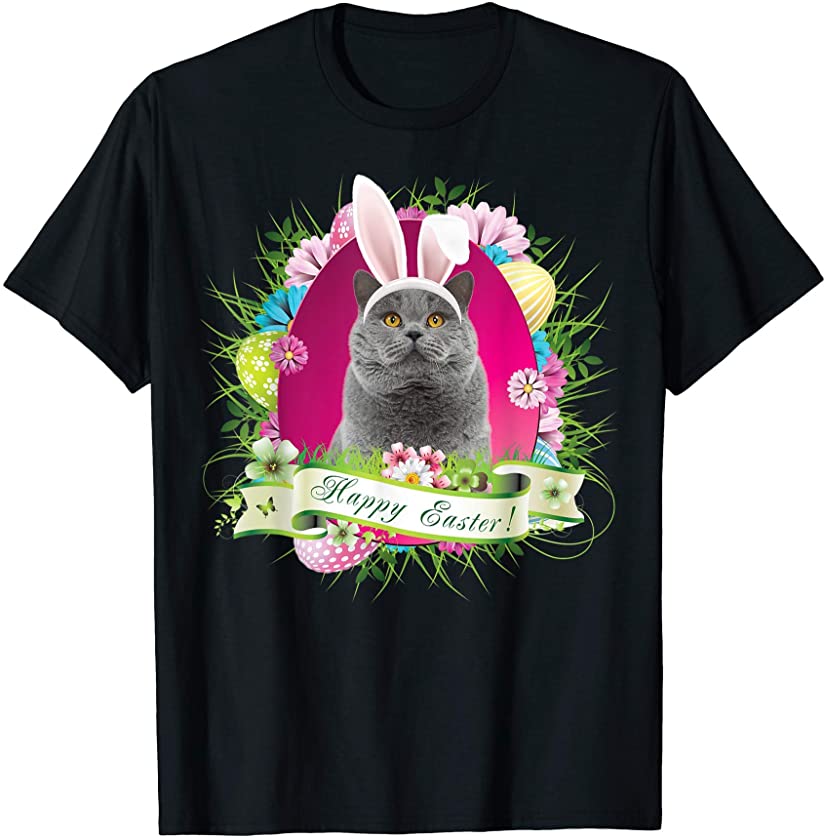 Bunny British Shorthair Cat Happy Easter Day Lover Egg Hunt T-Shirt