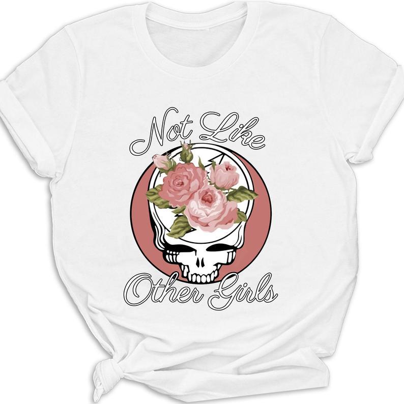 Not Like Other Girls Awesome Roses And Skulls Funny T Shirt Women T-Shirt Hoodie