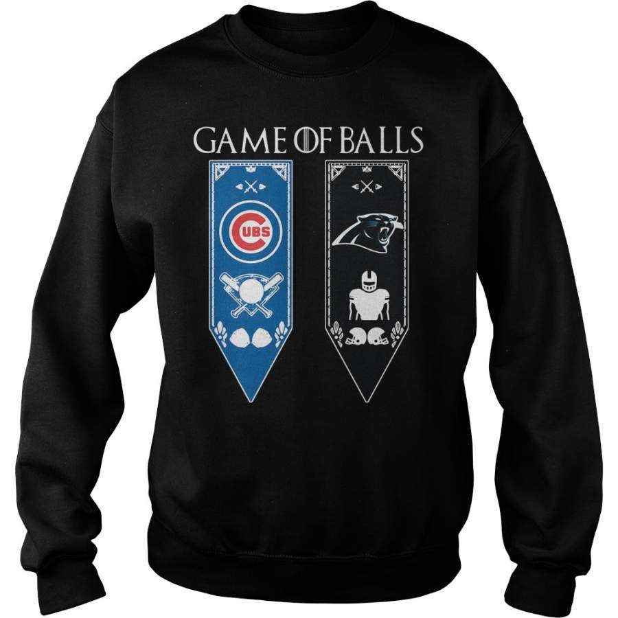 Game of Thrones game of balls Chicago Cubs and Carolina Panthers Sweatshirt