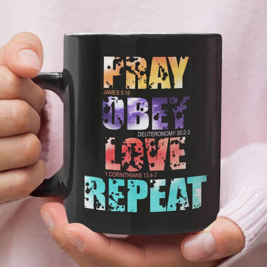 Pray Obey Love Repeat coffee mug