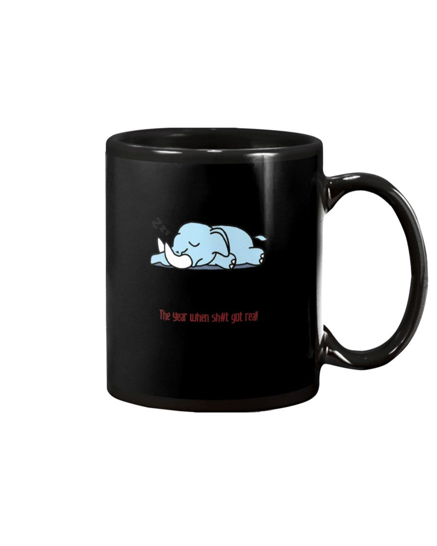 2020 The Year When Shit Got Real Quarantined Gift For Elephant Lovers Mug