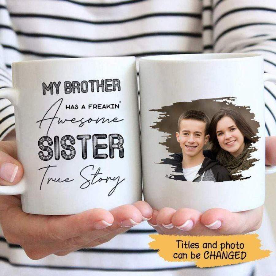 My Sibling Has An Awesome Sibling Personalized Mug