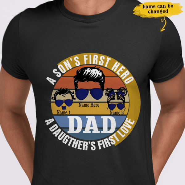 Vintage Dad A Son’s First Hero A Daughter’s First Love Silhouette Gift For Father’s Day Custom Style Personalized Shirt