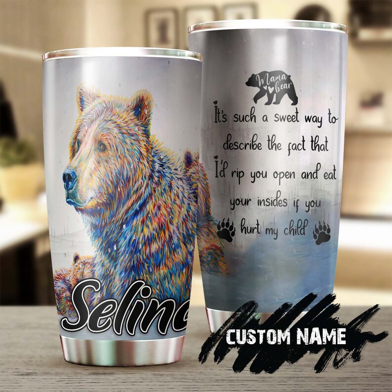 Mama Bear If You Hurt My Children Funny Personalized Tumbler-Birthday Gift Christmas Gift Mother’S Day Gift For Mom From Son Daughter