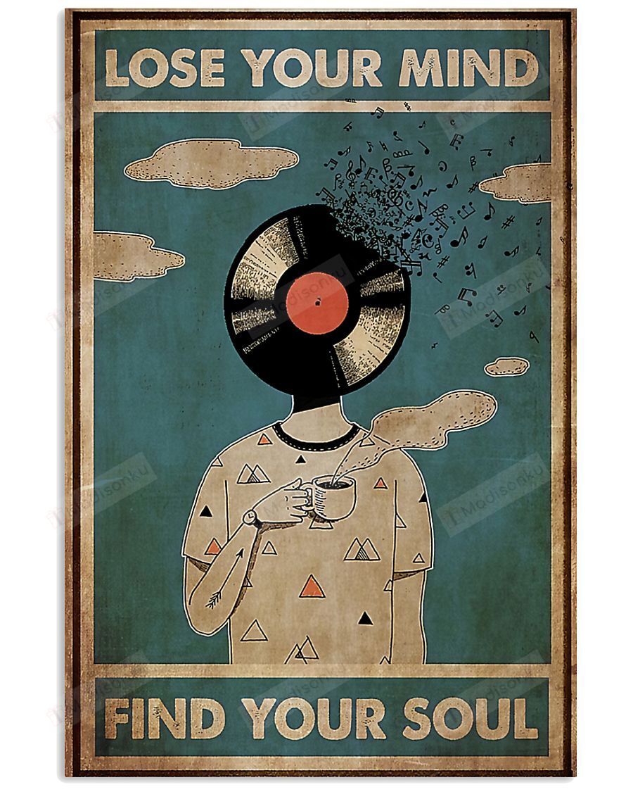 Boy With Coffee Lose Your Mind Find Your Soul Vertical Poster – Print Perfect, Ideas On Xmas, Birthday, Home Decor, No Frame Full Size