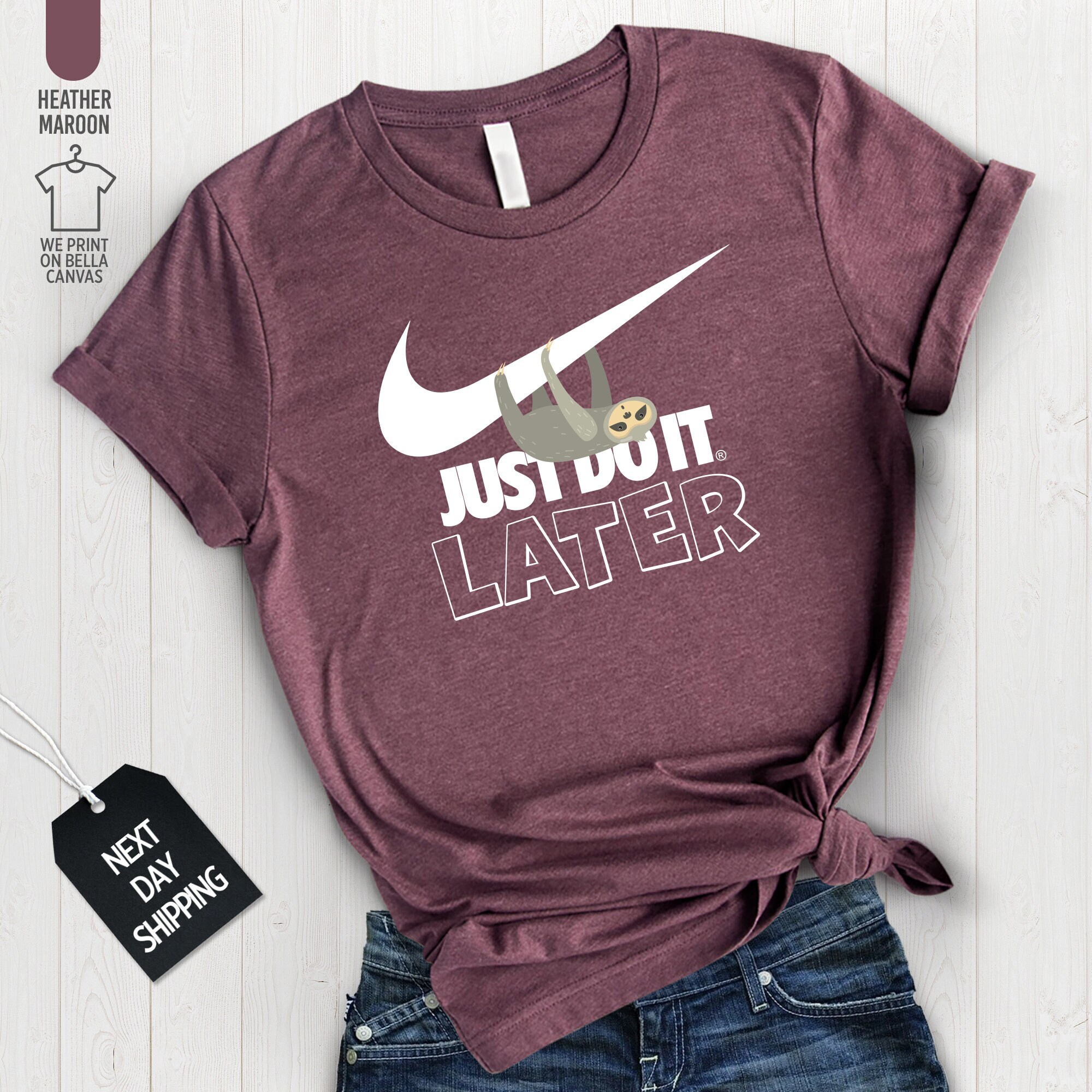Just Do It Later Sloth Shirt,Sloth T-Shirt, Animal Lover Tee, Funny Quote Shirts, Sloth Lover Shirts, Lazy People Tee, Friend Gift, i516
