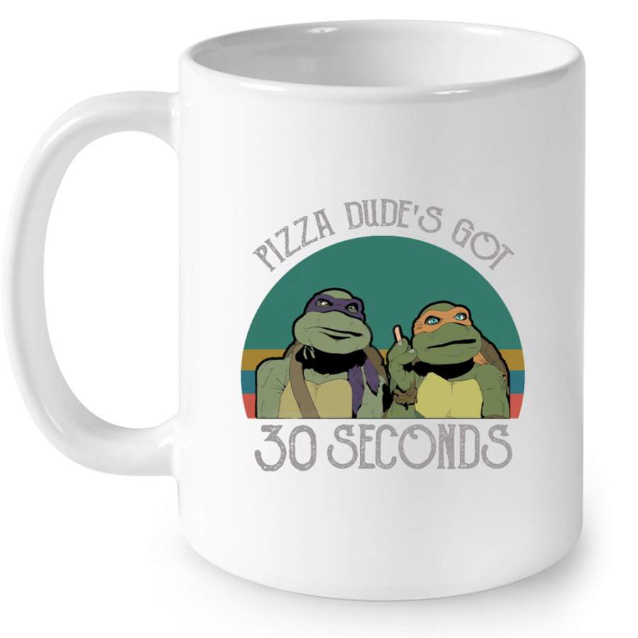 Pizza Dude’s Got 30 Seconds Sunset Vintage Slassic – Full-Wrap Coffee White Mug