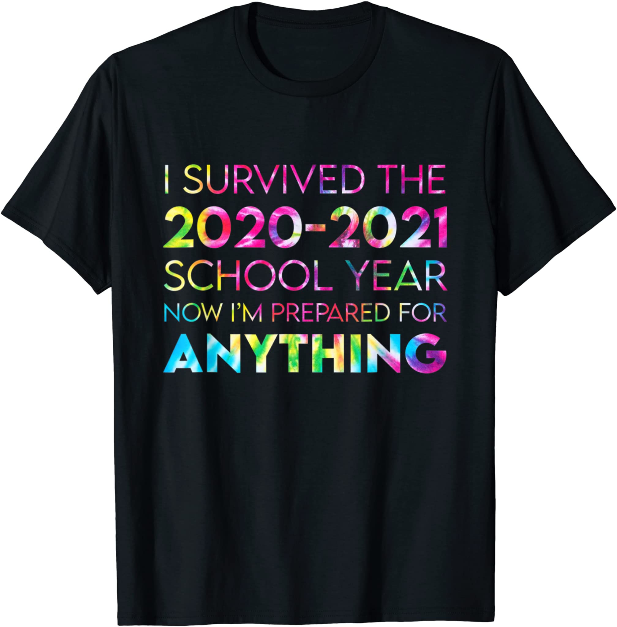 End Of Year School Survivor Tie Dye 2020-2021 Teacher Funny T-Shirt