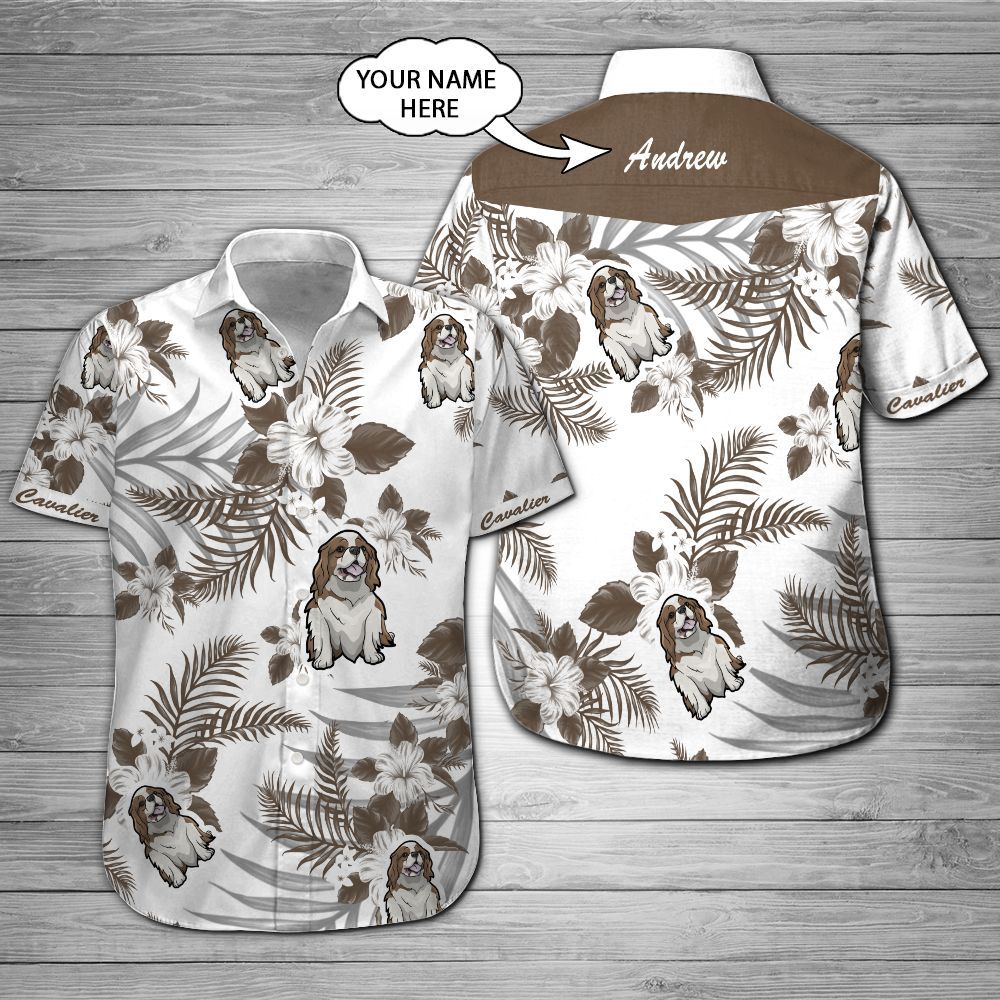 Cavalier King Charles Spaniel Custom Name Hawaiian Shirt 201 ND4464