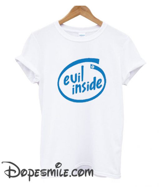 Evil Inside cool T shirt