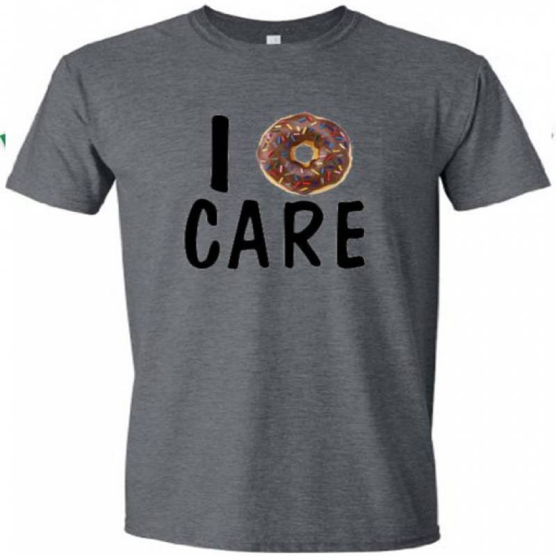 I doughnut care t-shirt