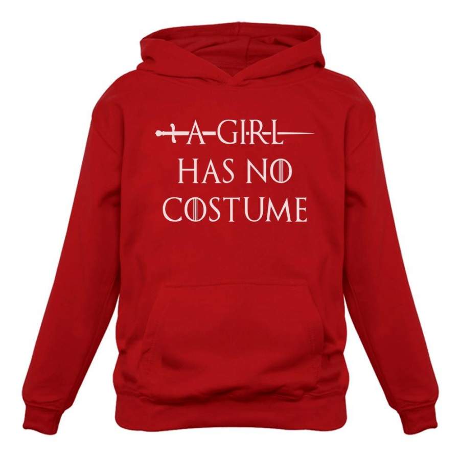 A Girl Has No Costume – Funny Halloween Women Hoodie