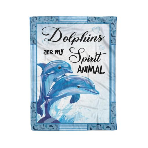 Dolphins Are My Spirit Animal Fleece Blanket