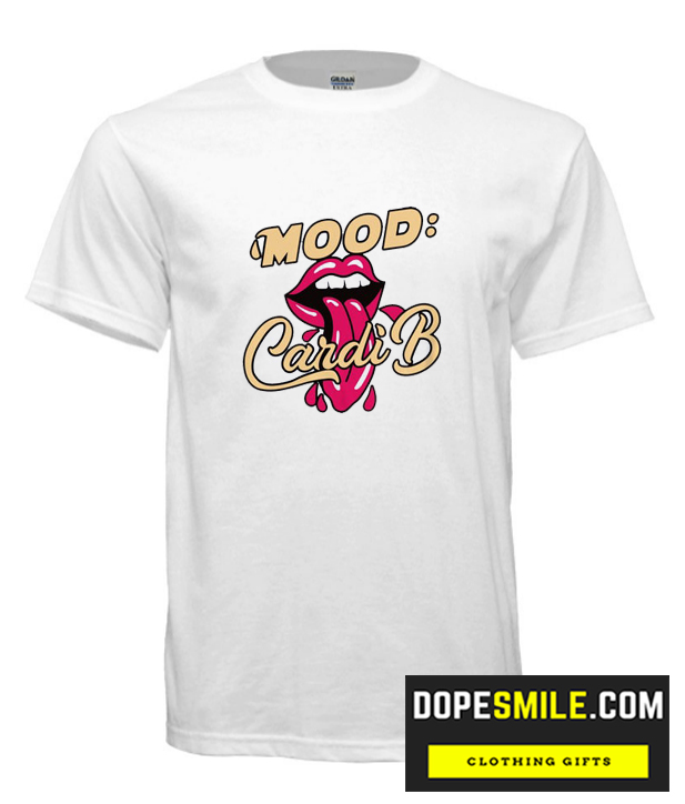 Mood Cardi B cool T Shirt