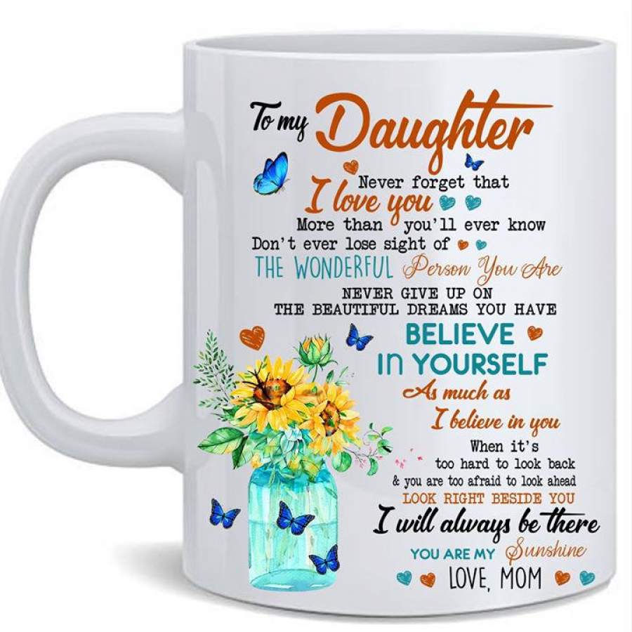 To my daughter mug from mom- gift for daughter