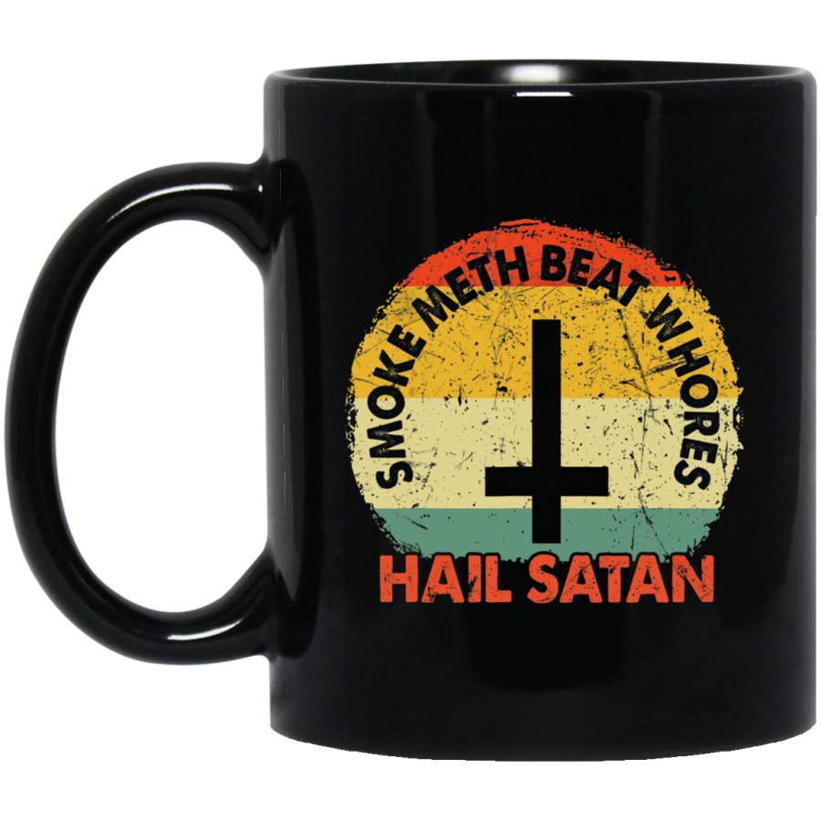 Vintage Smoke Meth Beat Whores Hail Satan Jesus 11 oz Mug