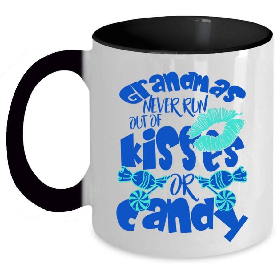 Cute Grandmas Coffee Mug, Grandmas Never Run Out Of Kisses Or Candy Accent Mug