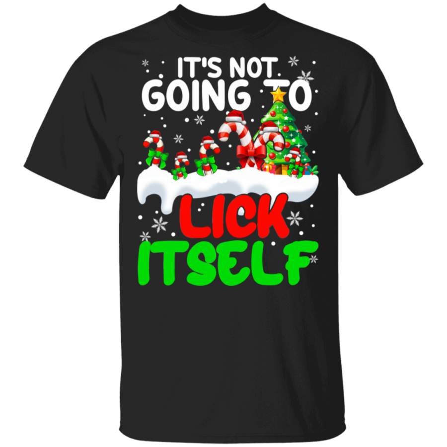 Christmas Candy Lover Shirt It’s Not Going To Lick Itself Cute Christmas Candy Lover Gifts Christmas T-Shirt