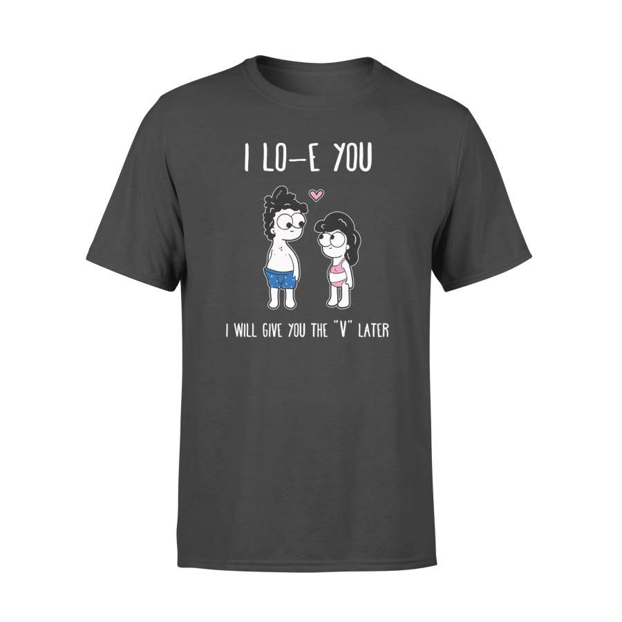 I lo-e you T-shirt for Valentine's day - gift for Valentine's day, Valentine's day gift, Valentine's day presents, gift. present. - Teeshirtsummer X Valentine's Day