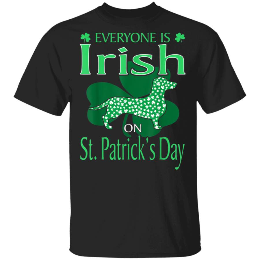 Dachshund Everyone Is Irish On St Patrick Day TShirt