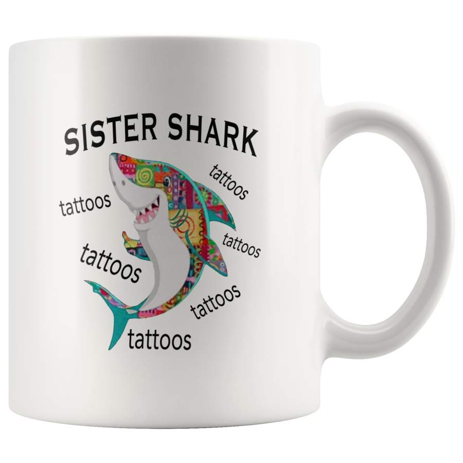 Sister shark tattoos gift white coffee mug