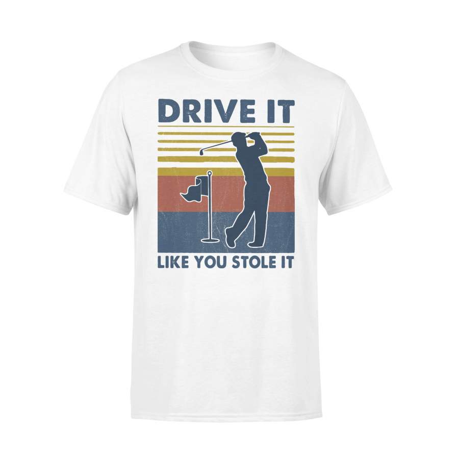 Golf Drive It Like You Stole It Vintage T-shirt